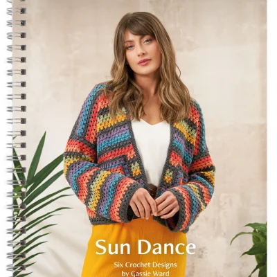 Sun Dance Crochet Pattern Book by Cassie Ward for WYS