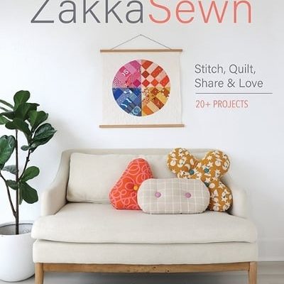 Zakka Sewn: Stitch, Quilt, Share & Love; 20+ Projects (Paperback) Rashida Coleman-Hale