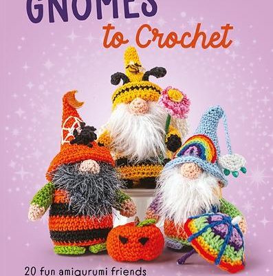 Gnomes to Crochet: 20 Fun Amigurumi Friends for Every Occasion (Paperback) Val Pierce