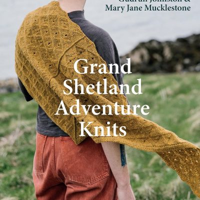 Grand Shetland Adventure Knits